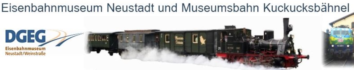 DGEG Deutsche Gesellschaft für Eisenbahngeschichte e.V. – Eisenbahnmuseum Neustadt/Weinstr. 67434