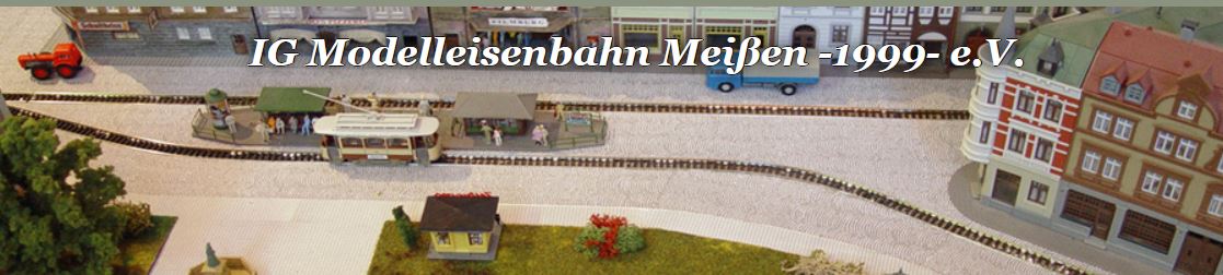 IG Modelleisenbahn Meißen -1999 e.V. – Meißen 01662