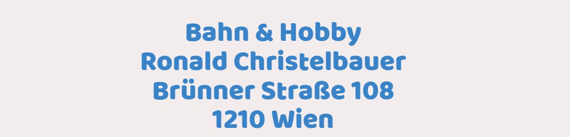 Bahn & Hobby Ronald Christelbauer – Wien 1210 (A)