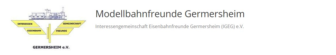 Interessengemeinschaft Eisenbahnfreunde Germersheim (IGEG) e.V. – Modellbahnfreunde Germersheim 76726