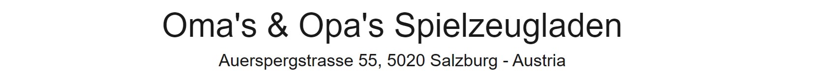 Oma’s & Opa’s Spielzeugladen – Salzburg 5020 (A)